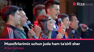 Bravo jamoasi - Musofirlarimiz uchun juda ham ta'sirli sher