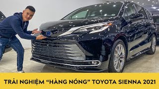 Trải nghiệm nhanh HÀNG NÓNG Toyota Sienna Platinum 2021 đầu tiên về Việt Nam