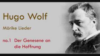 Hugo Wolf Mörike Lieder Der Genesene an die Hoffnung