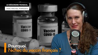 Un ex-grand patron français explique la défaite de la France dans la course mondiale au vaccin Covid