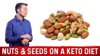 Nuts and Seeds on a Ketogenic Diet