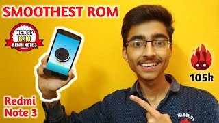 SMOOTHEST OREO 8.1 ROM for Redmi Note 3 | MCAOSP ROM | HIGHEST BENCHMARKS ???