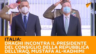 Draghi incontra il Presidente del Consiglio della Repubblica dell’Iraq, Mustafa Al-Kadhimi