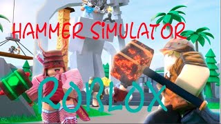 Hammer Simulator/Симулятор молотка/ROBLOX