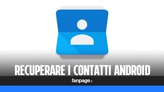 Recuperare contatti (e rubrica) Android