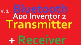 App Inventor 2 Bluetooth Transmitter Receiver. Приёмник + Передатчик BluetoothClient ANDROID Arduino