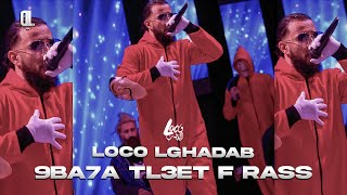 LOCO LGHADAB - 9Ba7a TeL3eT FRaS - 2O11
