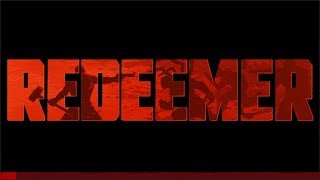 Redeemer. Прохождение часть - 1