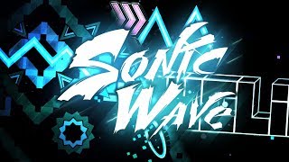 Sonic Wave | By: Cyclic | (Extreme Demon) | Geometry Dash [2.1]