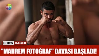"Mahrem fotoğraf" davası başladı!