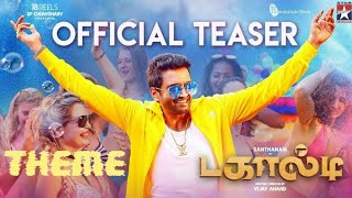 DAGAALTY BGM | SANTHANAM | DAGAALTY TEASER BGM