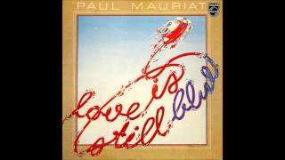 Paul Mauriat - Love is still blue (Holland 1976) [Full Album]