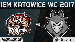 G2 vs ROX Highlights Game 1 IEM Katowice 2017 D4 G2 Esports vs ROX Tigers