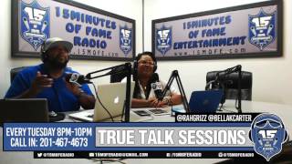 Best of True Talk Sessions Rah Grizz & Bella K Carter Edition Part 2