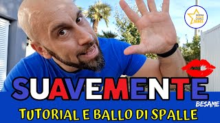 SUAVEMENTE || TUTORIAL E BALLO DI SPALLE || ANDREA STELLA || BALLI DI GRUPPO 2022 || ESTATE 2022 ||