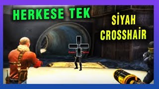 HERKESE TEK ATAN YENİ SİYAH CROSSHAİR YENİ CFG CONFİG