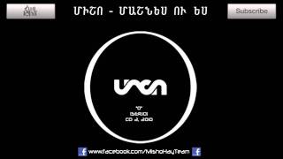 Misho - mashnes u yes 2 /18+/ || Միշո - մաշնես ու ես 2