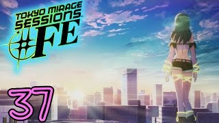 URAHARA ARENA IDOLASPHERE - Episode 37 - Tokyo Mirage Sessions #FE