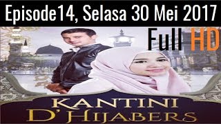 Kantini D'hijabers Episode 14 | 30 Mei 2017