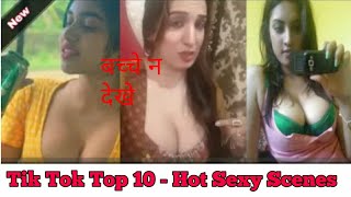 Tik Tok - Top 10 Hot sexy scene - Tik Tok bast Hat Sexy Scenes = Musically double  Tik Tok