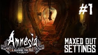 Amnesia A Machine For Pigs Ultra Very High Maxed Out Settings Gameplay Part 1 On i7 2600k HD6970 2GB