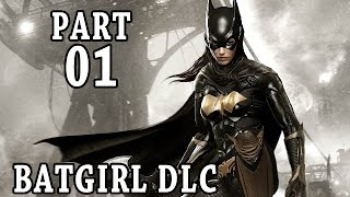 Let's Play Batman Arkham Knight Batgirl Gameplay German Deutsch Part 1- Eine Familienangelegenheit