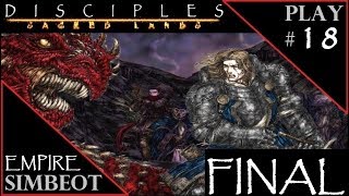 Disciples 1 Sacred Lands Прохождение - Час расплаты, Часть 4 (ФИНАЛ ИМПЕРИИ) #18