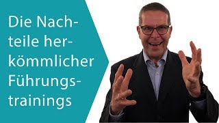 Die Nachteile herkömmlicher Führungstrainings