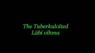 The Tuberkuloited - Läbi vihma