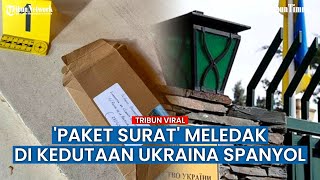 Kantor Kedutaan Besar Ukraina di Spanyol Dalam Ancaman 'Paket Surat Meledak'