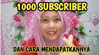 Alhamdulillah tembus 1000 Subscriber || Cara mendapatkan 1000 subscriber