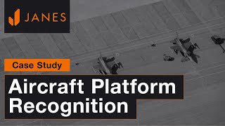 Janes Aircraft Platform Recognition Case Study