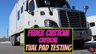 FEDEX CUSTOM CRITICAL   TVAL PAD TESTING