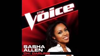 Sasha Allen: "Oh! Darling" - The Voice (Studio Version)