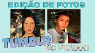 COMO EDITAR FOTOS ESTILO TUMBLR PELO PICSART