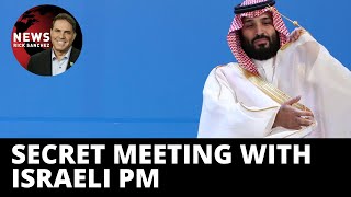 Is MBS defying his king, meeting secretly with Israelis?