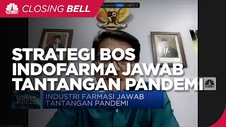 Strategi Bos Indofarma Jawab Tantangan Pandemi