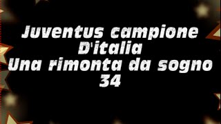 Juventus Campione D'Italia 2015/16  || UNA RIMONTA DA SOGNO :D