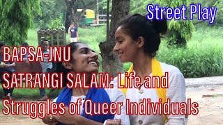 1-BAPSA-JNU | SATRANGI SALAM: Life and Struggles of Queer Individuals