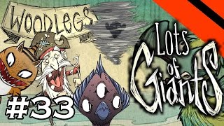 Lots of Giants - Don't Starve Challenge Series - Part 33 - [S15] (Woodlegs)
