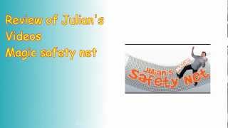 Review Julian's Magic Safety Net Video