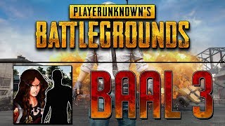 BAAL 3 (Team Jesus und wer?) | PlayerUnknown's Battlegrounds
