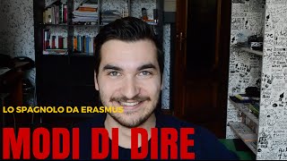 Lo spagnolo per l'Erasmus - I modi di dire