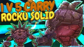 1v5 Carry Rocku Solid