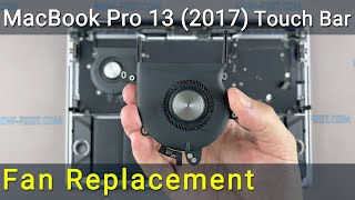 MacBook Pro 13 (2017 Touch Bar) Fan replacement