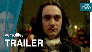 Versailles: Series 2 Trailer - BBC Two