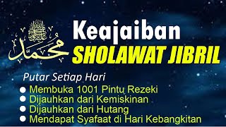 SHOLAWAT JIBRIL PENARIK REZEKI PALING KUAT DARI SEGALA ARAH AMALAN PENUH BERKAH DAN PENYEJUK HATI