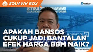 Bansos Jokowi, Cukup Jadi Bantalan Efek Kenaikan Harga BBM?