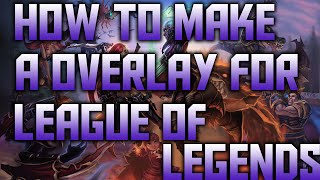 How To Make A League Of Legends Overlay Using Photoshop
