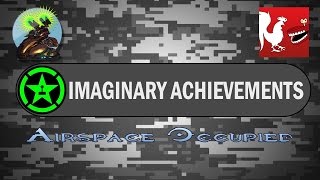 Imaginary Achievements - Airspace Occupied | Rooster Teeth
